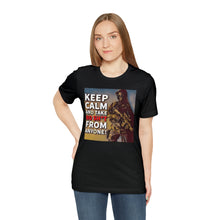 Load image into Gallery viewer, Keep Calm and Take No Sh*t From Anyone! Short Sleeve Tee