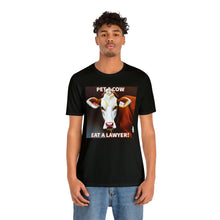 Load image into Gallery viewer, Pet a Cow Eat a Lawyer Short Sleeve Tee - David&#39;s Brand