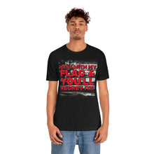Load image into Gallery viewer, Mess With My Flag Red Short Sleeve Tee - David&#39;s Brand