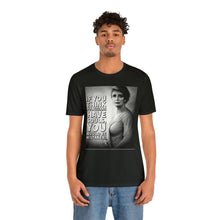 Load image into Gallery viewer, If You Think Politicians Have Souls Short Sleeve Tee