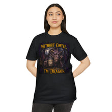 Load image into Gallery viewer, Coffee: Without Coffee I'm Dragon