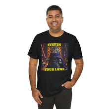 Load image into Gallery viewer, Stay In Your Lane