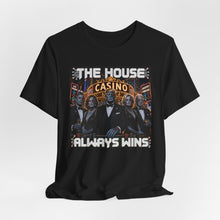 Load image into Gallery viewer, Trump: The House Always Wins