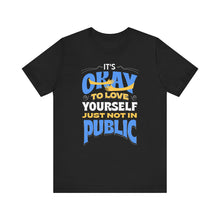 Load image into Gallery viewer, It&#39;s Ok to Love Yourself Short Sleeve Tee