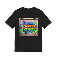 Load image into Gallery viewer, Karma Never Forgets - David's Brand