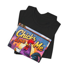 Load image into Gallery viewer, Chicks Love Me - David's Brand