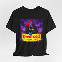Load image into Gallery viewer, Divorced (Thank God) - David's Brand