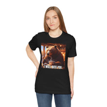 Load image into Gallery viewer, I Will Bite You