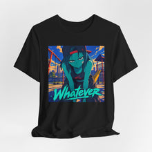 Load image into Gallery viewer, Whatever