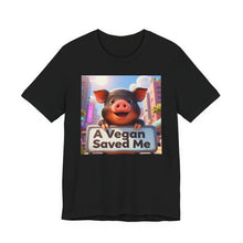 Load image into Gallery viewer, A Vegan Saved Me