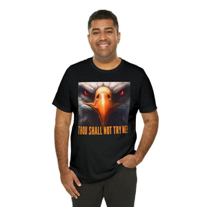 Thou Shall Not Try Me! Short Sleeve Tee