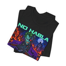 Load image into Gallery viewer, Joker: No Habla Dumbass