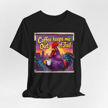 Load image into Gallery viewer, Coffee Keeps Me Out of Jail - David's Brand
