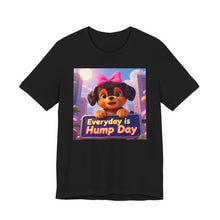Load image into Gallery viewer, Everyday is Hump Day