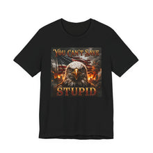 Load image into Gallery viewer, American Eagle: You Can't Save Stupid - David's Brand