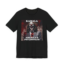 Load image into Gallery viewer, Kamala America&#39;s Psychopath
