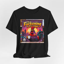 Load image into Gallery viewer, The Fuckening is Coming - David's Brand