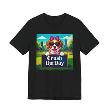 Load image into Gallery viewer, Crush the Day