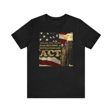 Load image into Gallery viewer, Telling The Truth Has Become A Revolutionary Act Short Sleeve Tee