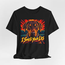 Load image into Gallery viewer, Doberman: I Smell Your Lies
