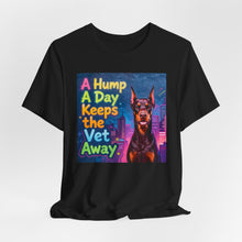 Load image into Gallery viewer, A Hump A Day keeps The Vet Away