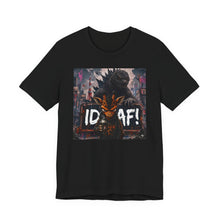 Load image into Gallery viewer, Godzilla: IDGAF
