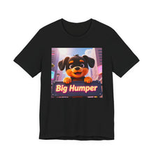 Load image into Gallery viewer, Big Humper