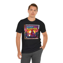 Load image into Gallery viewer, Listen Fuckstick - David's Brand