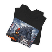 Load image into Gallery viewer, Godzilla: What Attitude?