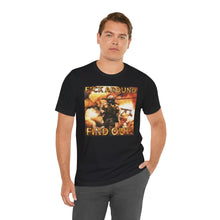 Load image into Gallery viewer, F*ck Aound Find Out! Short Sleeve Tee