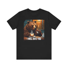Load image into Gallery viewer, I Will Bite You