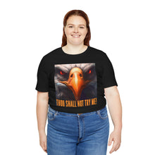 Load image into Gallery viewer, Thou Shall Not Try Me! Short Sleeve Tee