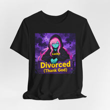 Load image into Gallery viewer, Divorced (Thank God) - David's Brand