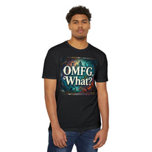 Load image into Gallery viewer, OMFG What?