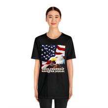 Load image into Gallery viewer, Save Yourself Save The World! Short Sleeve Tee