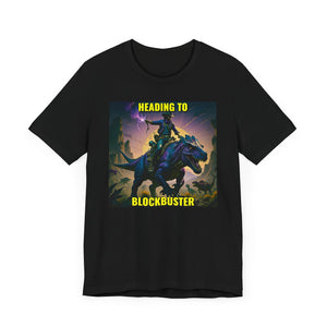 Heading to Blockbuster