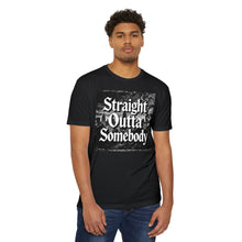 Load image into Gallery viewer, Straight Outta Somebody