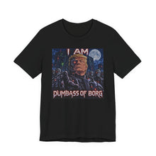 Load image into Gallery viewer, Star Trek: I Am Dumbass of Borg