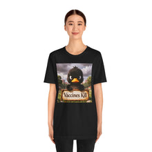 Load image into Gallery viewer, Duck: Vaccines Kill - David's Brand