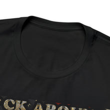 Load image into Gallery viewer, F*ck Around Find Out! Short Sleeve Tee
