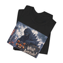 Load image into Gallery viewer, Godzilla: What Attitude?