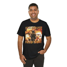 Load image into Gallery viewer, F*ck Aound Find Out! Short Sleeve Tee