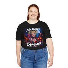 Load image into Gallery viewer, Harley Quinn: No Habla Dumbass