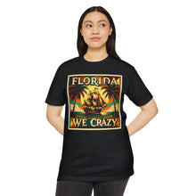 Load image into Gallery viewer, Florida We Crazy