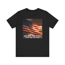 Load image into Gallery viewer, We Are The Many (they are the few)