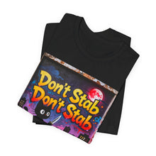 Load image into Gallery viewer, Don't Stab Don't Stab