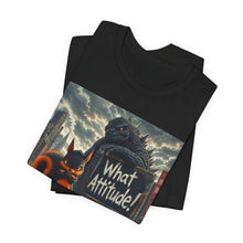 Load image into Gallery viewer, Godzilla: What Attitude?