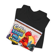 Load image into Gallery viewer, Coffee Keeps Me Sane - David's Brand