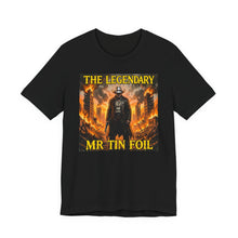 Load image into Gallery viewer, The Legendary Mr Tin Foil