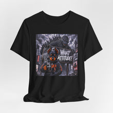 Load image into Gallery viewer, Godzilla: What Attitude?